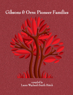 Gibsons & Orrs: Pioneer Families